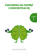 Ćwiczenia na pamięć i koncentrację część I