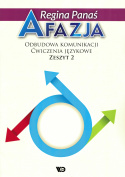 Afazja. Odbudowa komunikacji. Ćwiczenia językowe zeszyt 2