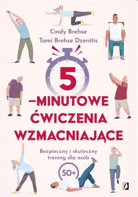 5-minutowe ćwiczenia wzmacniające. Bezpieczny i skuteczny trening dla osób 50+
