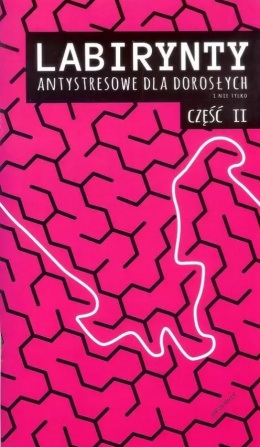 Labirynty antystresowe dla dorosłych i nie tylko cz. 2