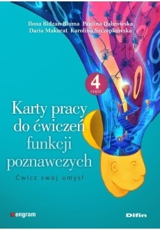 Karty pracy do ćwiczeń funkcji poznawczych. Część 4. Ćwicz swój umysł