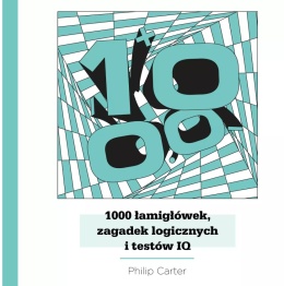 1000 łamigłówek, zagadek logicznych i testów IQ