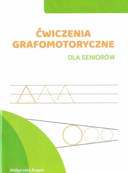Ćwiczenia grafomotoryczne dla seniorów
