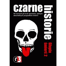 Czarne historie - Głupia śmierć 2 G3