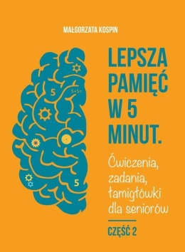 Lepsza pamięć w 5 minut Część 2