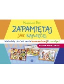 Zapamiętaj jak najwięcej. Materiały do ćwiczenia koncentracji i pamięci. Poziom mistrzowski
