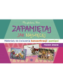 Zapamiętaj jak najwięcej. Materiały do ćwiczenia koncentracji i pamięci. Poziom średni