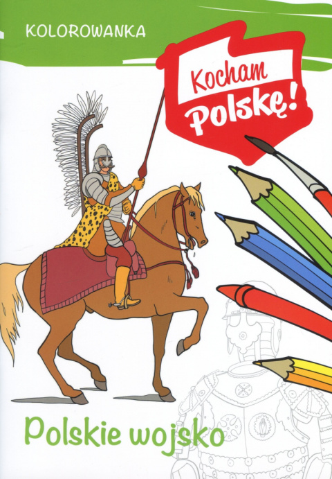 Kolorowanka. Polskie wojsko