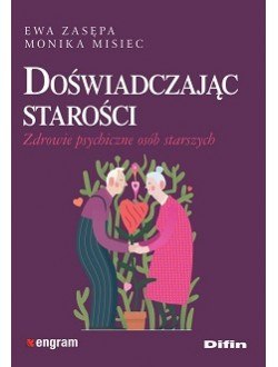 Emocje seniora &ndash; pomoce terapeutyczne doświadczając starości